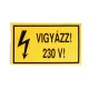 Matrica - Vigyázz 230V