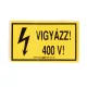 Matrica - Vigyázz 400V